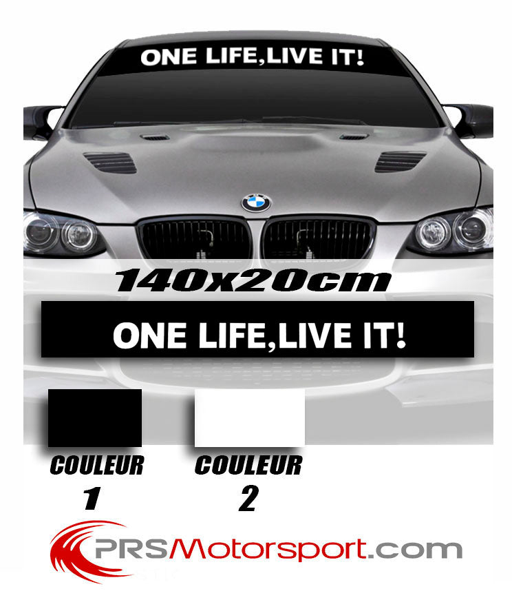 Bandeau de pare brise voiture, autocollant ONE LIFE LIVE IT !
