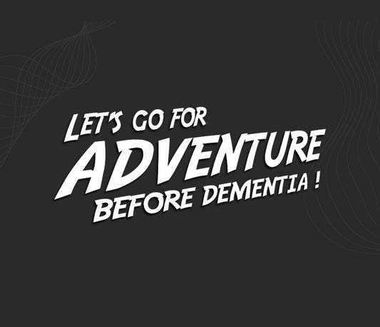 Autocollant ADVENTURE BEFORE DEMENTIA, stickers van life camping car routard.