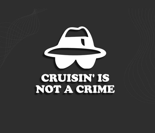 Stickers CRUISIN IS NOT A CRIME