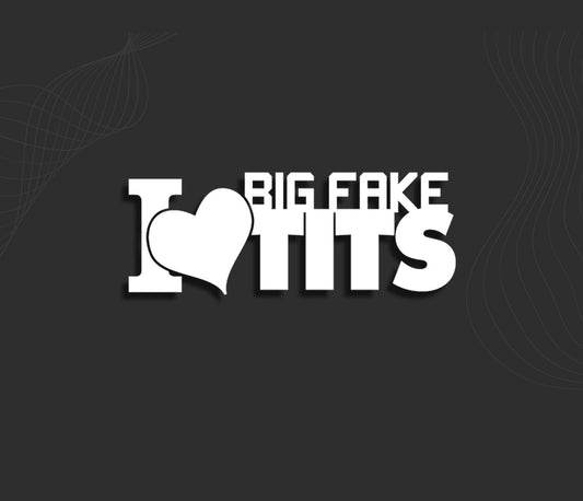 Stickers I LOVE BIG TITS FAKE