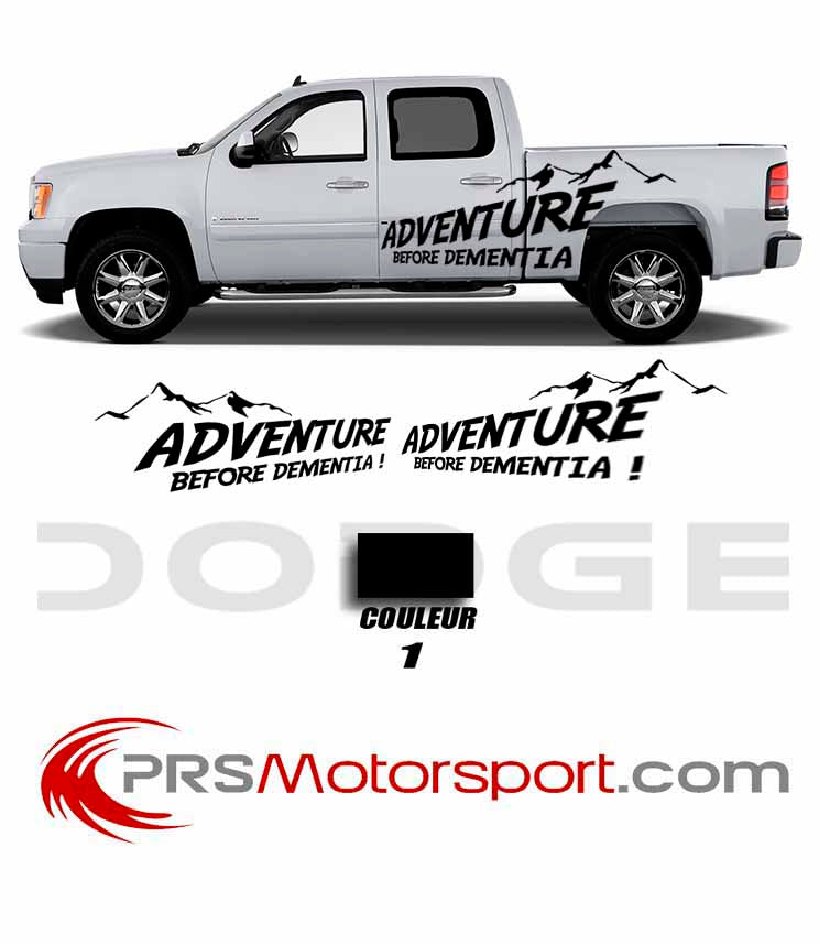 autocollant carrosserie Dodge 4x4 pick up, stickers Adventure before dementia !